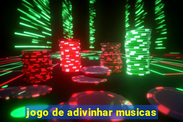 jogo de adivinhar musicas